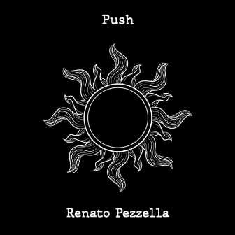 Push by Renato Pezzella