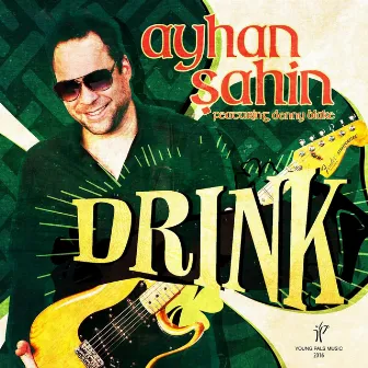 Drink (feat. Denny Blake) by Ayhan Sahin