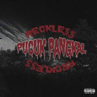 Pucuk Pangkal by RECKLE$$