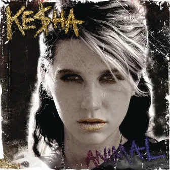 Animal (Expanded Edition) by Kesha