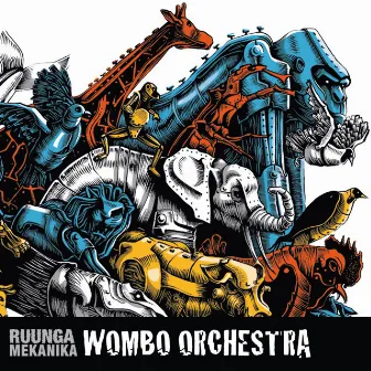 Ruunga Mekanika by Wombo Orchestra