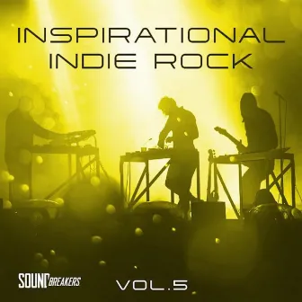 Inspirational Indie Rock, Vol. 5 by Doug R Bossi