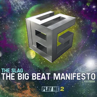 The Big Beat Manifesto by The Slag