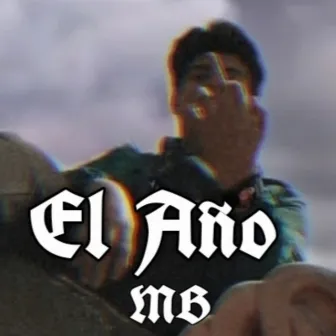 El Año by M B