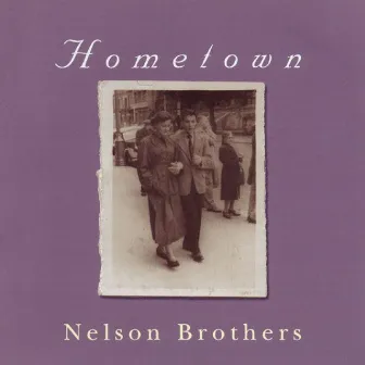 Hometown by The Nelson Brothers