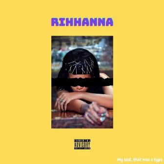 RIHHANNA by Quocaine O' Malley