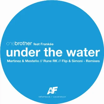 Under The Water (Remixes) by One Brother