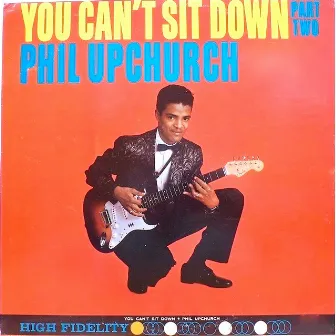 You Can't Sit Down, Pt. 2 by Phil Upchurch