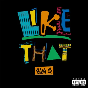 Like That by Sin Q