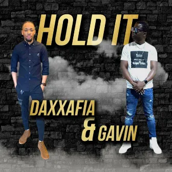 Hold It by Gavin