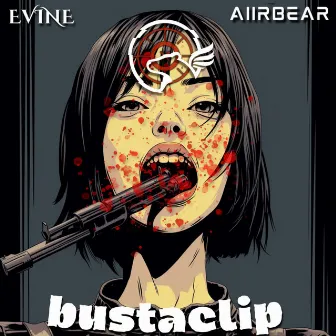 BUSTACLIP by AiirBear