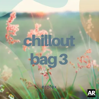 Chillout Bag 3 by Erofex