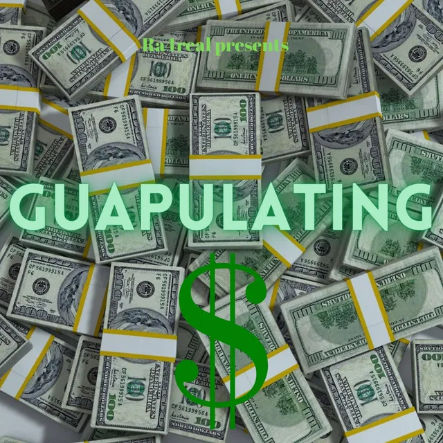 Guapulating