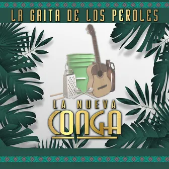 La Gaita de los Peroles by La Nueva Conga