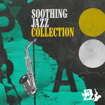 Soothing Jazz Collection by Jazz