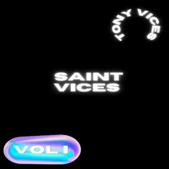 Saint Vices, Vol. 1 by Tony Vices