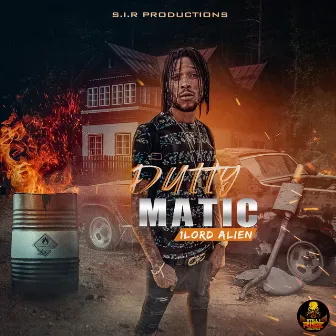 Dutty Matic by 1lordAlien