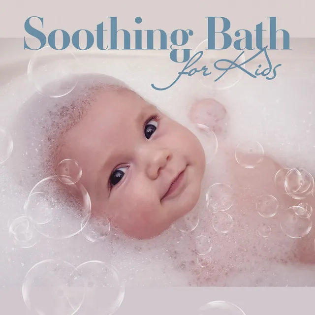 Soothing Bath for Kids: Peaceful Nature, Instrumental Relaxation, Body Routine