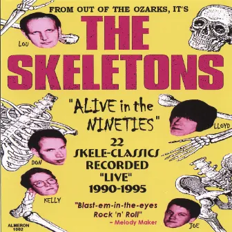 ALIVE in the Nineties by Skeletons