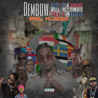 Dembow Del Barrio Pal Mundo by El Chima En La Casa