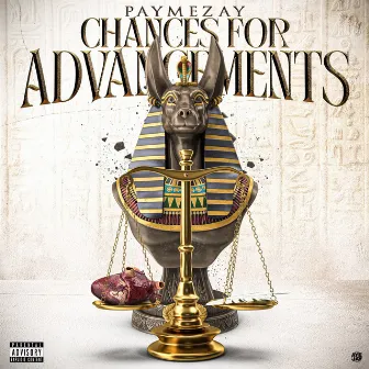 Chances For Advancements by Paymezay