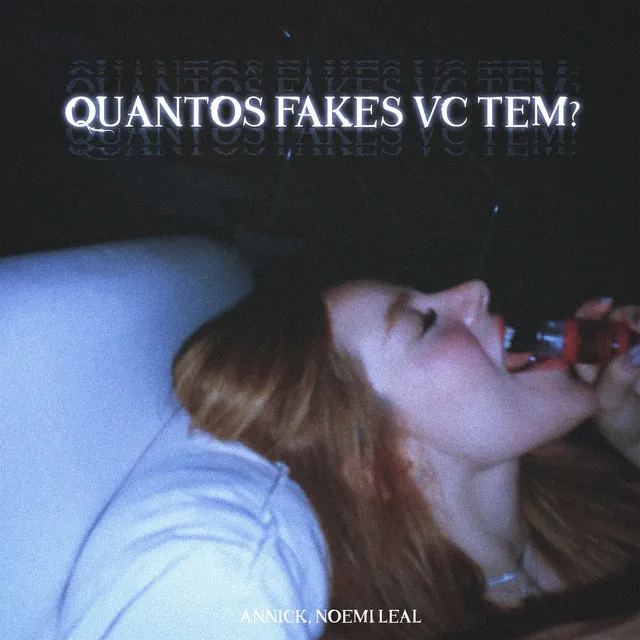 Quantos Fakes Vc Tem?