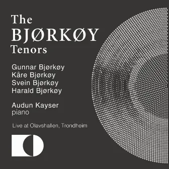 The Bjørkøy tenors by The Bjørkøy tenors