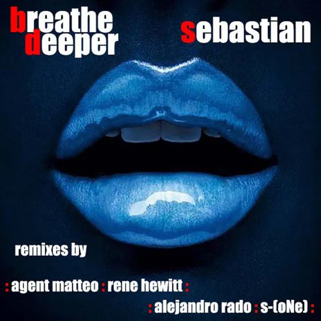 Breathe Deeper - Rene Hewitt Mix