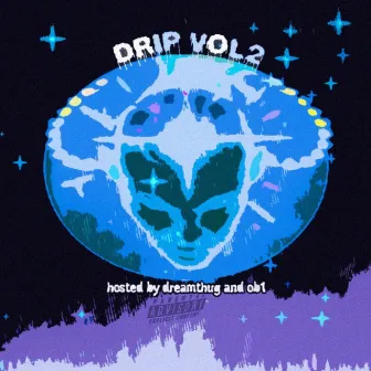 Drip Vol. 2 by DREAMTHUG