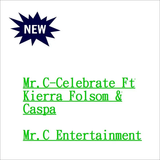 Mr.C: Celebrate (feat. Kierra Folsom & Caspa)