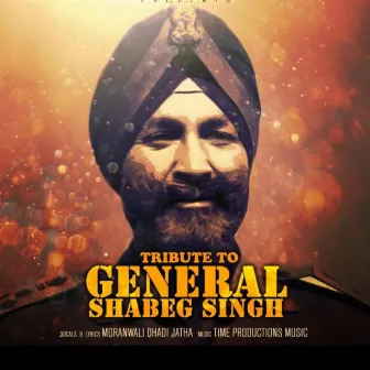 Tribute General Shabeg Singh by Time Productions