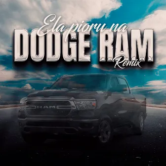 Ela Pirou na Dodge Ram (Remix) by Juka Mandelão