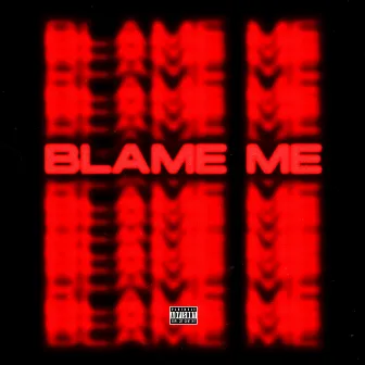 Blame Me by ZayHube