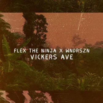 Vickers Ave by FLEX THE NINJA