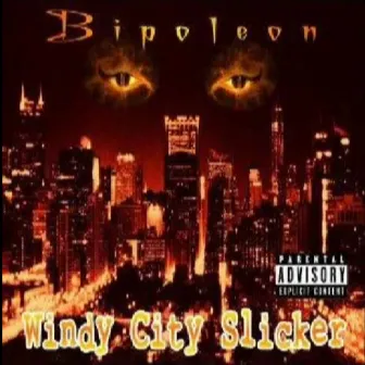 Windy City Slicker by Bipoleon