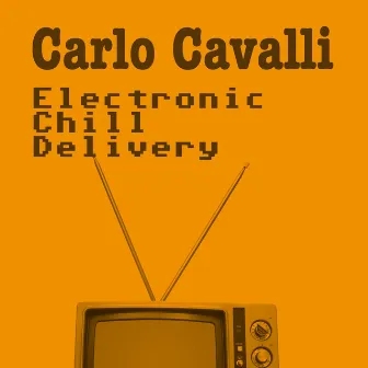 Electronic Chill Delivery by Carlo Cavalli