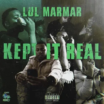 Kept It Real by Lul MarMar