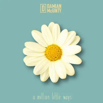 A Million Little Ways by Damian McGinty