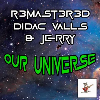 Our Universe by Jerry