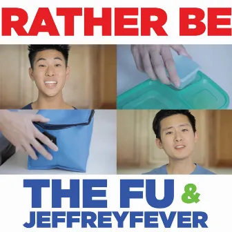 Rather Be by Jeffrey Fever