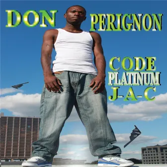 Code Platinum J.A.C by Don Perignon