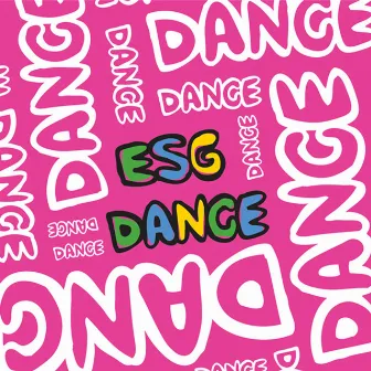 Dance by ESG