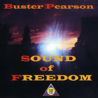 Sound Of Freedom by Buster Pearson