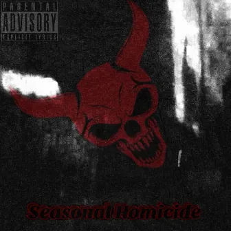 Seasonal Homicide by DeathlyMane