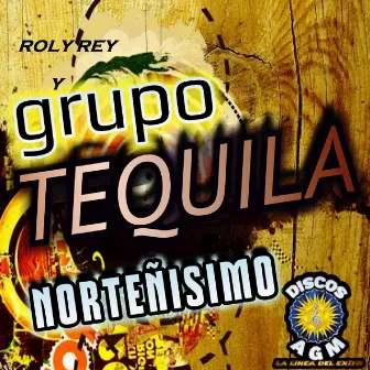 Norteñísimo by Grupo Tequila