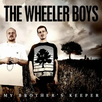 My Brother's Keeper by The Wheeler Boys