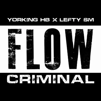 Flow Criminal by Yorking HB