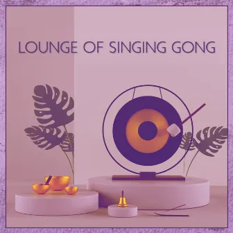 Lounge of Singing Gong: Crystal Chakra Meditation, Tibetan Manifestation, Sound Meditation by Meditation Sounds of the Tibet