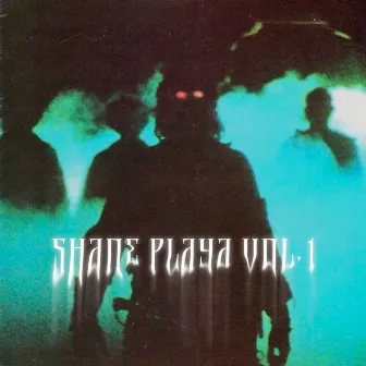 SHANE PLAYA VOL.1 by SHANE PLAYA