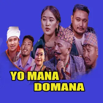 Yo Mana Domana by Prasad Khaptari Magar